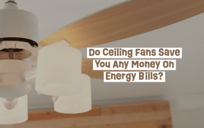 Do Ceiling Fans Save You Any Money On Energy Bills? 