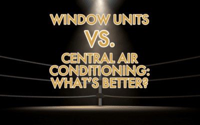 Window Units vs. Central Air Conditioning: What’s Better?  