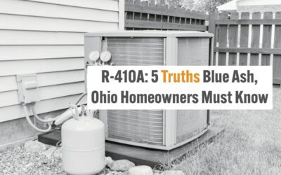 R-410A: 5 Truths Blue Ash, Ohio Homeowners Must Know 